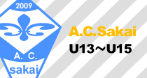 A.C.Sakai U13〜U15